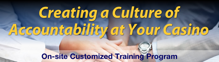 Creating a Culture of Accountability at Your Casino